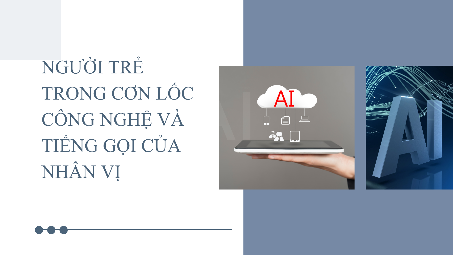 Người trẻ trong cơn lốc công nghệ và tiếng gọi của nhân vị